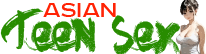 Asian Teen Sex